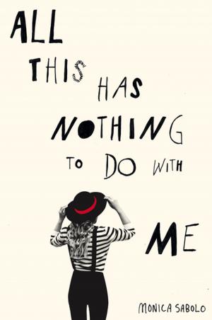 Cover of the book All This Has Nothing To Do With Me by Natasha Preston
