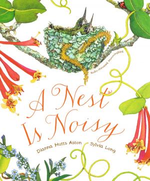 Cover of the book A Nest Is Noisy by Sherri Duskey Rinker
