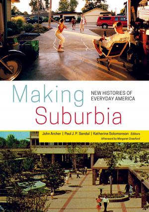 Cover of the book Making Suburbia by Mikhail Bakhtin