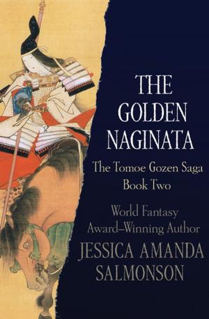 Cover of the book The Golden Naginata by Veronica Cervilla