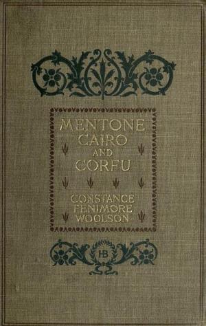 Cover of the book Mentone, Cairo, and Corfu, Illustrated by Bertha Cobb, Ernest Cobb