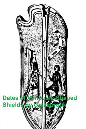 Cover of the book The Dates of Variously-Shaped Shields, with Conincident Dates and Examples (Illustrated) by James Baikie