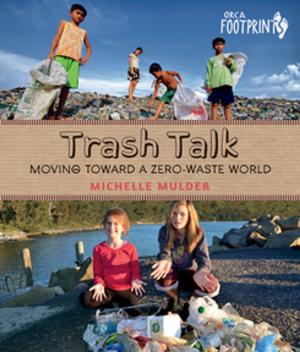 Cover of the book Trash Talk by Katherine Holubitsky