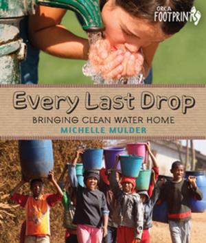Cover of the book Every Last Drop by Jocelyn Shipley