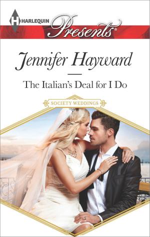 Cover of the book The Italian's Deal for I Do by Melanie Milburne