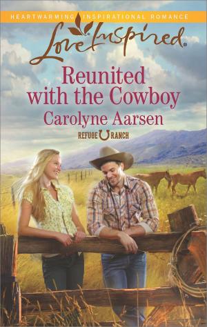 Cover of the book Reunited with the Cowboy by Anna Adams