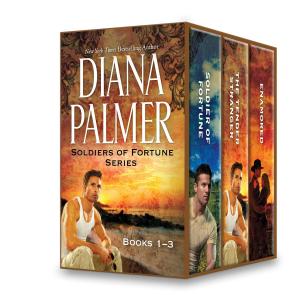 Cover of the book Diana Palmer Soldiers of Fortune Series Books 1-3 by Nicola Cornick