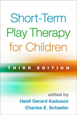Cover of the book Short-Term Play Therapy for Children, Third Edition by Melissa L. Holland, PhD, Jessica Malmberg, PhD, Gretchen Gimpel Peacock, PhD