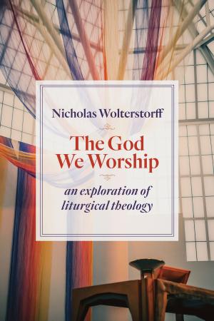 Cover of the book The God We Worship by J. Patout Burns Jr., Robin M. Jensen