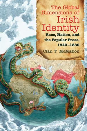 Cover of the book The Global Dimensions of Irish Identity by David H. Flaherty