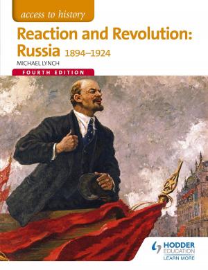 Cover of the book Access to History: Reaction and Revolution: Russia 1894-1924 Fourth Edition by Christine Brain
