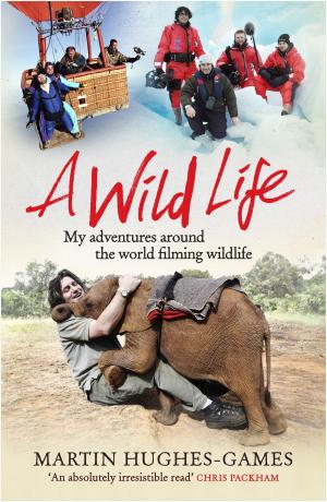 Cover of the book A Wild Life by Carole Matthews