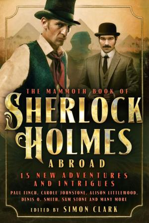 Cover of the book Mammoth Book Of Sherlock Holmes Abroad by Michael Pearce