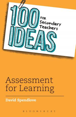 Cover of the book 100 Ideas for Secondary Teachers: Assessment for Learning by Philip Katcher