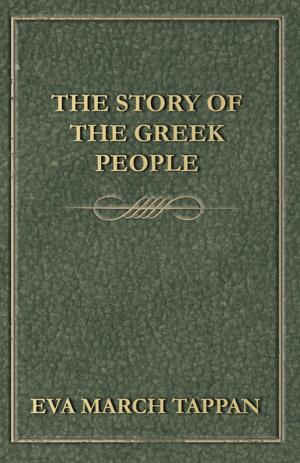 Cover of the book The Story of the Greek People by Frank Swinnerton, H. G. Wells