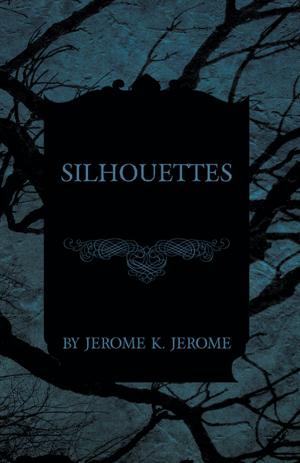 Cover of the book Silhouettes by G. K. Chesterton