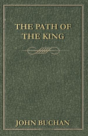 Cover of the book The Path of the King by John Burroughs