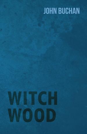 Cover of the book Witch Wood by Various Authors