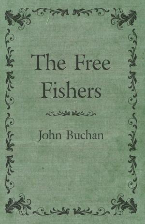Cover of the book The Free Fishers by Donald Culross Peattie