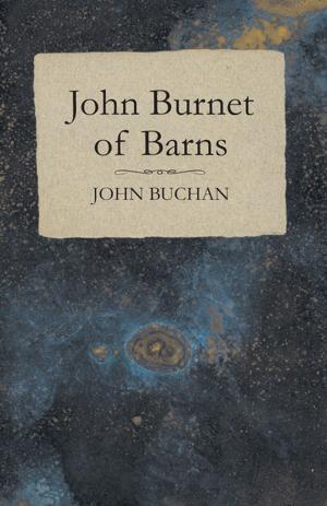 Cover of the book John Burnet of Barns by Samuel Flagg Bemis