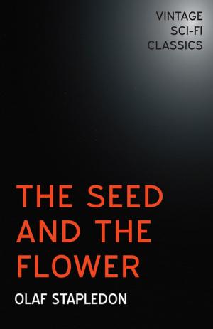 Cover of the book The Seed and the Flower by Stephen Vincent Benét