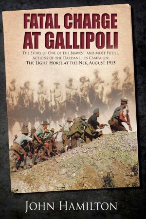Cover of the book Fatal Charge at Gallipoli by Michael Hargreave Mawson