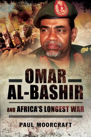 Cover of the book Omar Al-Bashir and Africa's Longest War by Matthew Hughes, Matthew Seligmann
