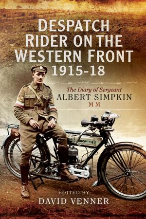 Cover of the book Despatch Rider on the Western Front 1915-18 by John   Sadler