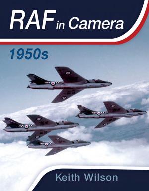 Cover of the book RAF in Camera: 1950s by James Henderson III