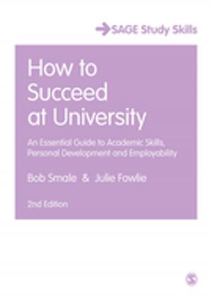 Cover of the book How to Succeed at University by Richard de Visser, Susan Ayers