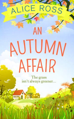 Cover of the book An Autumn Affair (Countryside Dreams, Book 1) by Rose Impey