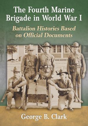 Cover of the book The Fourth Marine Brigade in World War I by Jessica Dawn Palmer