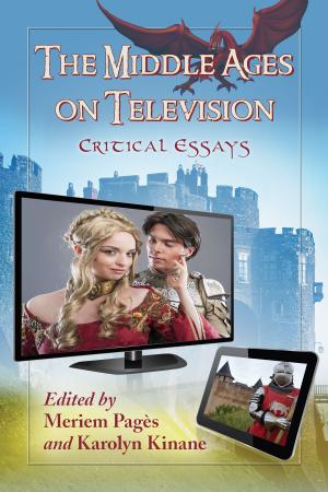 Cover of the book The Middle Ages on Television by David Huckvale
