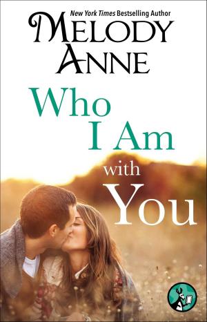 Cover of the book Who I Am with You by J K Ashley