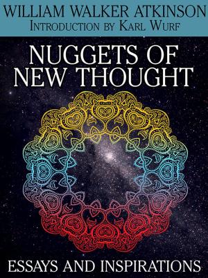Cover of the book Nuggets of the New Thought: Essays and Inspirations by George Allen England