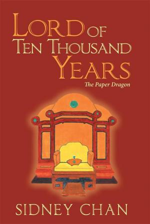Cover of the book Lord of Ten Thousand Years by Robin Colucci