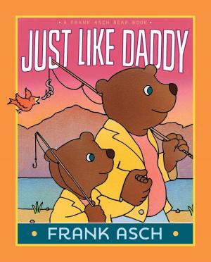 Cover of the book Just Like Daddy by Carolyn Keene