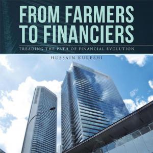 Cover of the book From Farmers to Financiers by Tom Graciano