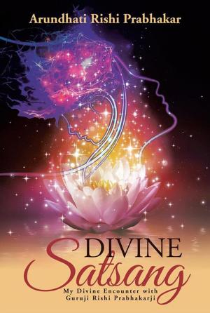 Cover of the book Divine Satsang by Manita Bajaj, Bharat Bhushan Bassan