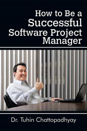 Cover of the book How to Be a Successful Software Project Manager by Namitha K