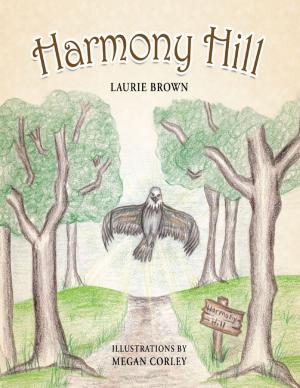 Cover of the book Harmony Hill by Ferron A. Olson