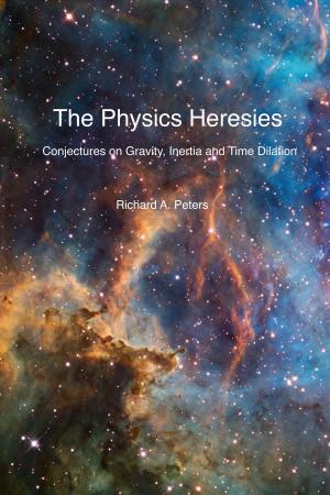 Cover of the book The Physics Heresies by Michael Carson