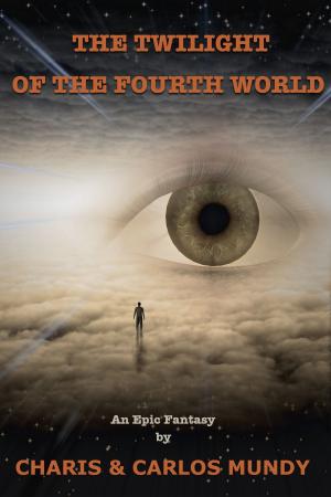 Cover of the book The Twilight of the Fourth World by Lauren Lynne