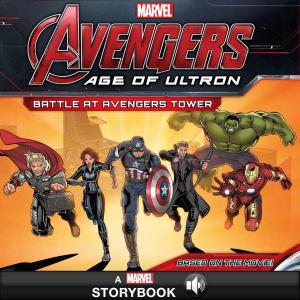 Cover of the book Marvel's Avengers: Age of Ultron: Battle at Avengers Tower by Jonathan Stroud