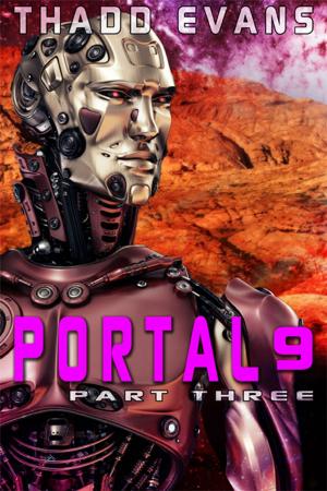 Cover of the book Portal 9 Part 3 by M.R. Kelly