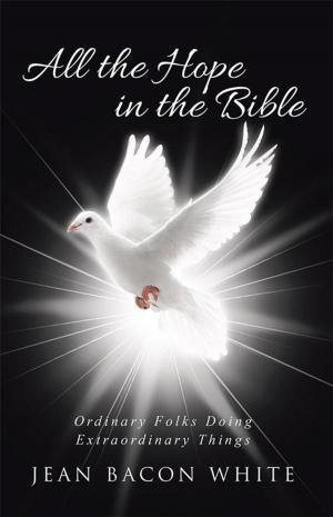 Cover of the book All the Hope in the Bible by J. Scott Catron