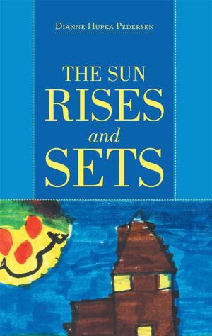 Book cover of The Sun Rises and Sets
