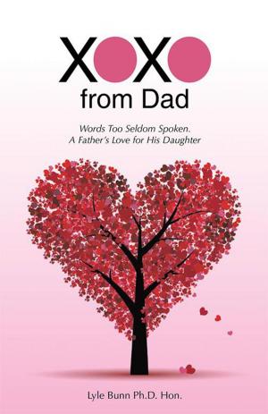 Cover of the book Xoxo from Dad by John V. Coniglio