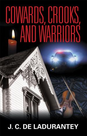 bigCover of the book Cowards, Crooks, and Warriors by 