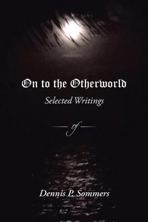 Cover of the book On to the Otherworld by TR Garrison